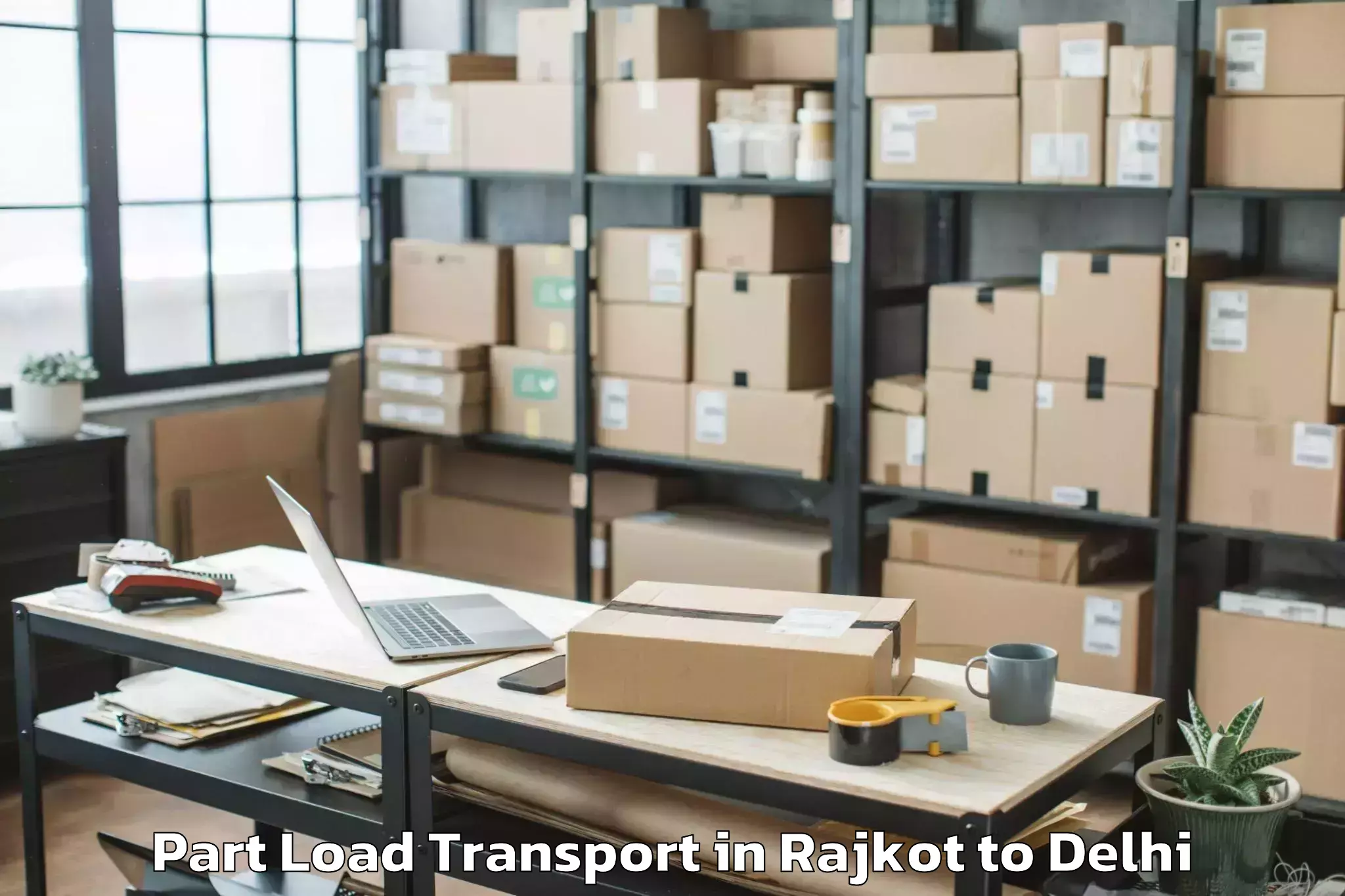 Affordable Rajkot to Shahdara Part Load Transport